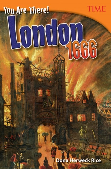 You Are There! London 1666 by Dona Herweck Rice (Paperback Book)