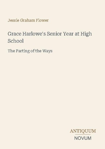 Grace Harlowe's Senior Year At High School Jessie Graham Flower-image