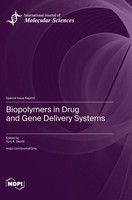 Biopolymers In Drug And Gene Delivery Systems | Buch | Englisch (2023) | Mdpi AG
