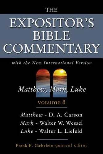 Expositor's Bible Commentary: Matthew, Mark, Luke: With the New International