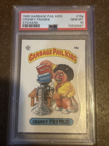 1985 Garbage Pail Kids Series 1 #18a Cranky Frankie PSA 10 GEM MT