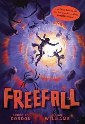 Freefall (Tunnels Book 3) by Roderick Gordon; Brian Williams
