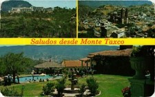 CPM AK Saludos deesde Monte Taxco MEXICO (662...