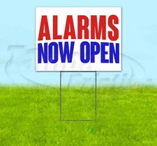 ALARMS NOW OPEN Yard Sign Corrugated Plastic Bandit Lawn Decoration USA