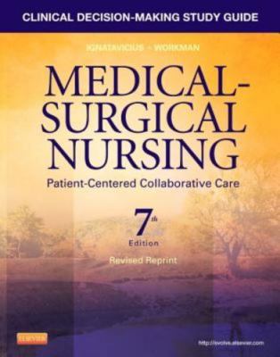 Clinical Decision-Making Study Guide for Medical-Surgical Nursing - Revised...