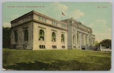 Washington DC~Canegie (Sic) Library~Mount Vernon Sq~Beaux-Arts Architecture~1916