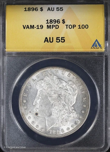 1896-P $1 Morgan Silver Dollar ANACS AU 55 | VAM-19 MPD Top 100
