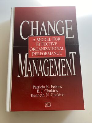 Change Management : A Model for Effective Organizational Perf. ab7 ...