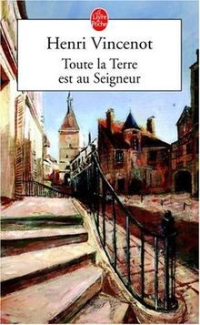 Toute la Terre est au Seigneur von Henri Vincenot | Buch | Zustand gut