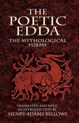 The Poetic Edda: the Mythological Poems (Dover Literature: Poetry)
