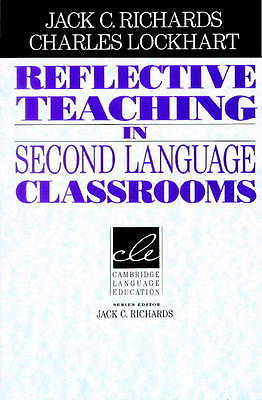 Reflective Teaching in Second Language Classrooms