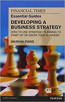 Vaughan Evans - Ft Essential Guide To Developing A Business Strategy - B888Z