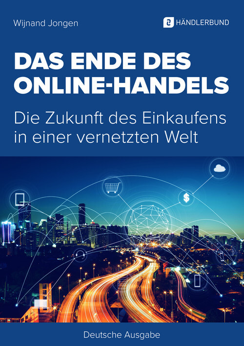 Das Ende des Online-Handels - Wijnand Jongen