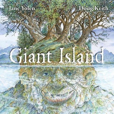 Jane Yolen Giant Island (Hardback)
