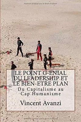 DER GENIALE PUNKT DER FÜHRUNG UND DES WOHLBEFINDENSPLANS: Vom Kapitalismus zum Cap Humani