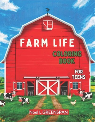 Farm Life Malbuch für Jugendliche: Fettgedruckte und einfache Ausmalbilder mit