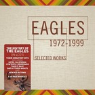 The Eagles: Selected Works 1972-1999