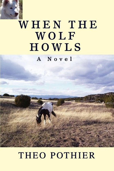 Theo Pothier | When The Wolf Howls | Taschenbuch | Englisch (2007) | iUniverse-image