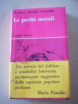 GUASTELLA - Die moralischen Paritäten (Cappelli, 1968)