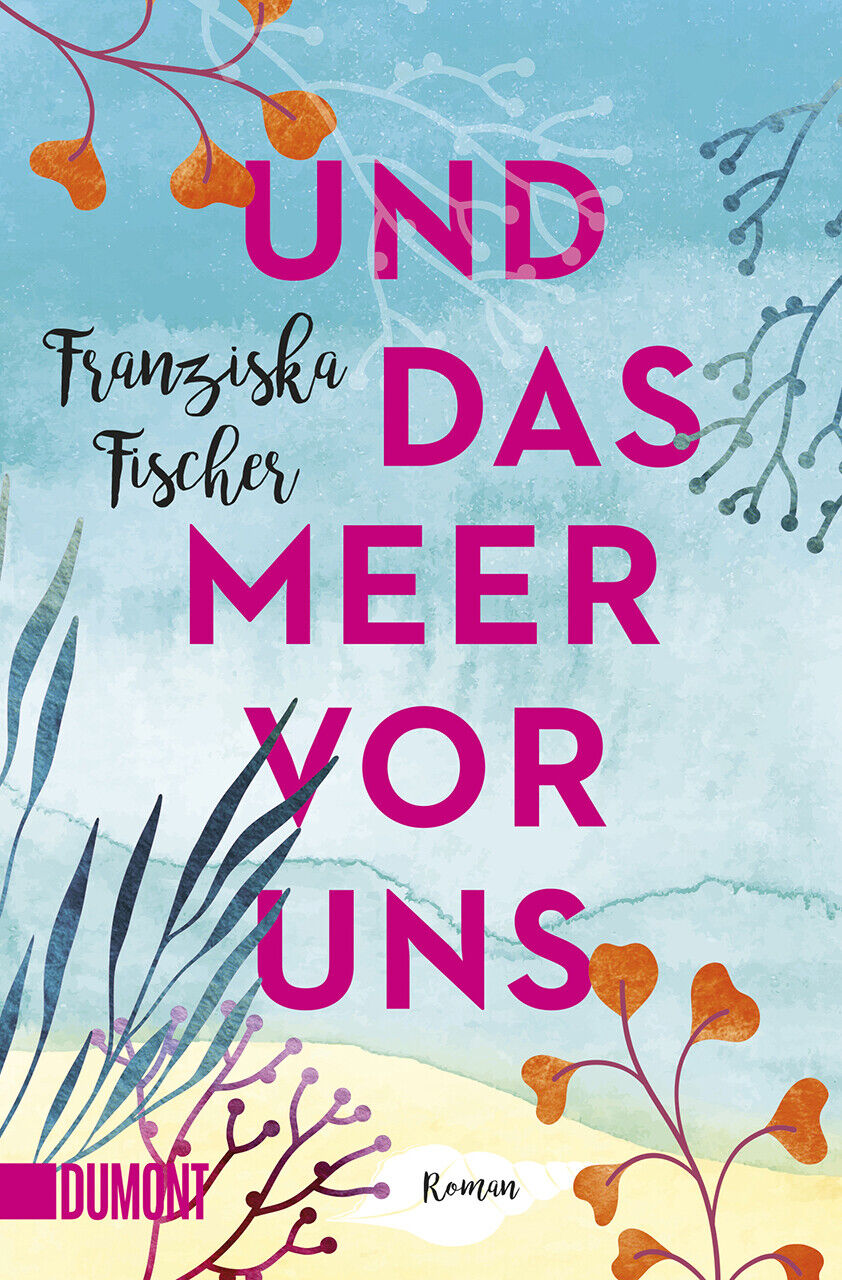 Thumbnail - Franziska Fischer / Und Das Meer Vor Uns