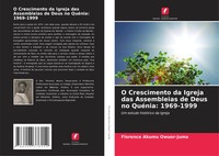 Florence Akumu Owuor-Juma | O Crescimento Da Igreja Das Assembleias De Deus...
