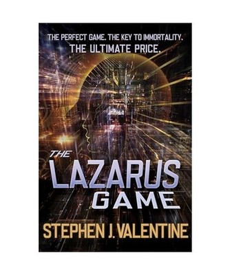 Lazarus Game, Stephen J. Valentine