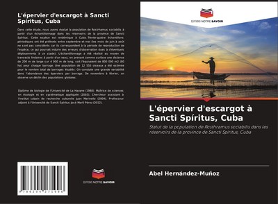 L'épervier d'escargot à Sancti Spíritus, Cuba | Abel Hernández-Muñoz | Buch