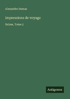 Impressions De Voyage Alexandre Dumas