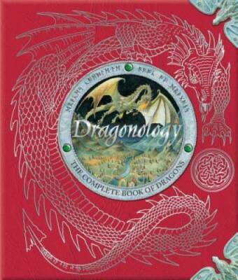 Dragonology: The Complete Book of Dragons (Ologies) - Hardcover - VERY GOOD