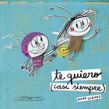 Te quiero (casi siempre) (Spanish Edition) - Llenas, Anna - Good - See condi...