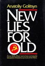 New Lies for Old : the Communist Strategy of Deception and Disinformation