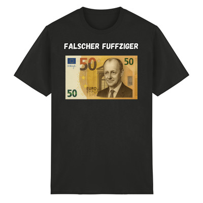 Falscher Fuffziger - Friedrich Merz T-Shirt | Anti-CDU, lustige Politik Satire