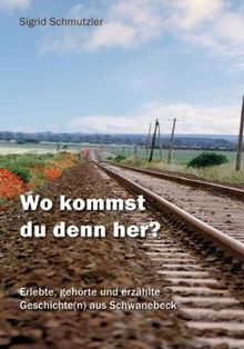 Wo kommst du denn her?: Erlebte, gehörte und erzählte Ge... | Buch | Zustand gut