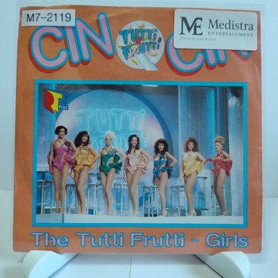 The Tutti Frutti-Girls   Cin Cin, 7'' Vinyl (G-/G), Edelton, M7-2119