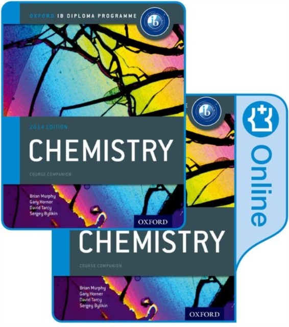 Oxford IB Diploma Programme: IB Chemistry Print and Enhanced Online Course Book