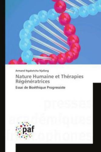 Thumbnail - Nature Humaine Et Thérapies Régénératrices Essai De Bioéthique