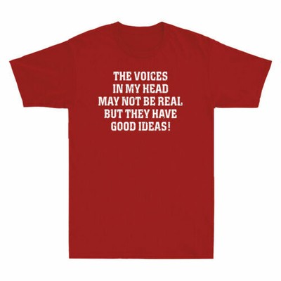 Voices In My Head May Not Be Real But They Have Good Ideas Vintage Men's T-Shirt