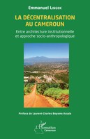 La DéCentralisation Au Cameroun Emmanuel Lingok Taschenbuch Harmattan Cameroun