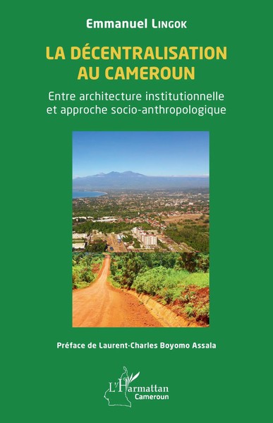 La DéCentralisation Au Cameroun Emmanuel Lingok Taschenbuch Harmattan Cameroun-image