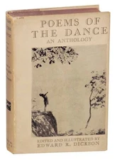 Edward R DICKSON / POEMS OF THE DANCE AN ANTHOLOGY 1st Edition 1921 #163203