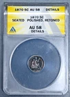 1870 5C SEATED LIBERTY SILVER HALF DIME  KM# 91 ANACS AU 58 Details  A7819