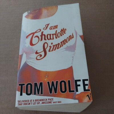 2004 Paperback Book ''I Am Charlotte Simmons'' by Tom Wolfe