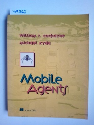 COCKAYNE ZYDA | Mobile Agents Explanations and Examples 1997 | COMPUTER
