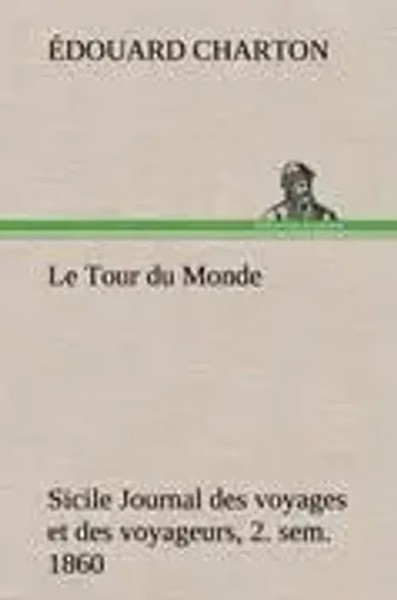 ÉDouard Charton | Le Tour Du Monde; Sicile Journal Des Voyages Et Des...-image