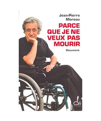 Parce que je ne veux pas mourir, Moreau, Jean-Pierre