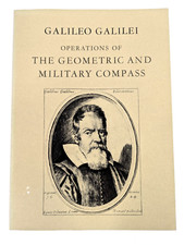 Galileo Galilei : Operations of the Geometric and Military Compas 1978 paperback