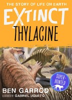 Thylacine | Ben Garrod | Taschenbuch | Extinct The Story Of Life On Earth | 2023