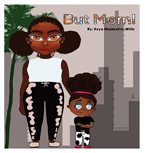 But Mom. Walakafra-Wills, Walakafra-Wills, Walakafra-Wills 9781088050057 New**