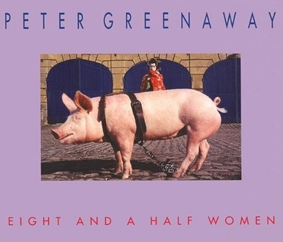 Peter Greenaway Eight And A Half Women (Paperback) (UK IMPORT)