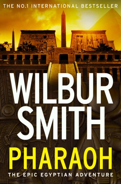 Pharaoh by Wilbur Smith (Paperback Book)